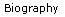 biography