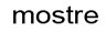 mostre
